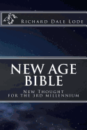 New Age Bible: New Thought for the 3rd Millennium