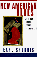 New American Blues: A Journey Through Poverty to Democracy