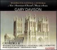 New American Choral Music series: Gary Davison - Benjamin Park (cantor); Cathedra; Christopher Betts (organ); Crossley Hawn (soprano); Doug Yocum (baritone);...