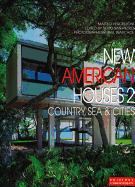 New American Houses 2: Country, Sea, and City