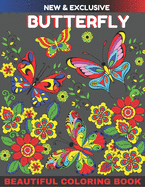 New And Exclusive Beautiful Butterfly Coloring Book: An Adult Coloring Book Wonderful Butterflies: Relaxing, Stress Relieving Designs