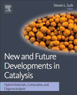 New and Future Developments in Catalysis: Hybrid Materials, Composites, and Organocatalysts