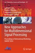 New Approaches for Multidimensional Signal Processing: Proceedings of International Workshop, Namsp 2024