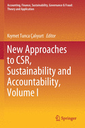 New Approaches to CSR, Sustainability and Accountability, Volume I