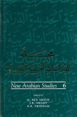 New Arabian Studies Volume 6: Volume 6 - Pridham, B R (Editor), and Smart, J R (Editor), and Smith, G Rex (Editor)