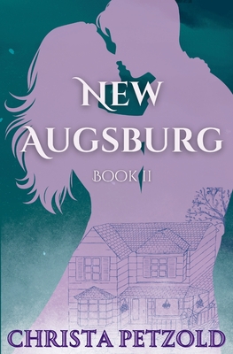 New Augsburg: Book 2 - Petzold, Christa