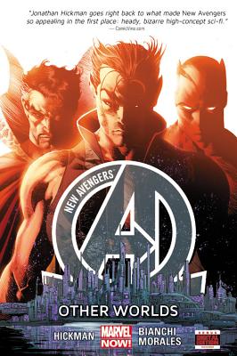 New Avengers Volume 3: Other Worlds (Marvel Now) - Hickman, Jonathan (Text by)