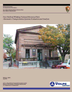 New Bedford Whaling National Historical Park: Alternative Transportation Systems Evaluation and Analysis