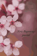 New Beginnings Journal: a lined journal with peaceful vibes