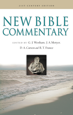 New Bible Commentary: Volume 2 - Wenham, Gordon J (Editor), and Motyer, J Alec (Editor), and Carson, D A (Editor)
