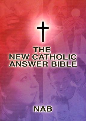 New Catholic Answer Bible-Nab - Our Sunday Visitor (Creator)