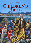 New Catholic Children's Bible: Inspiring Bible Stories in Word and Picture