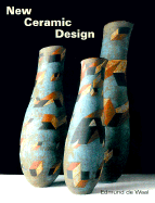 New Ceramic Design - de Waal, Edmund