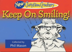 New Christian Crackers: Keep on Smiling