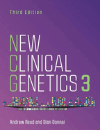 New Clinical Genetics, third edition