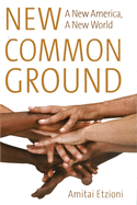 New Common Ground: A New America, a New World