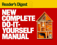 New Complete Do-It-Yourself Manual - Reader's Digest