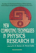 New Computing Techniques in Physics Research III - Proceedings of the 3rd International Workshop on Software Engineering, AI and Expert Systems for High Energy and Nuclear Physics