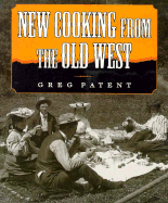 New Cooking from the Old West - Patent, Greg