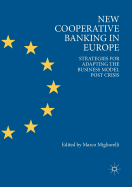 New Cooperative Banking in Europe: Strategies for Adapting the Business Model Post Crisis