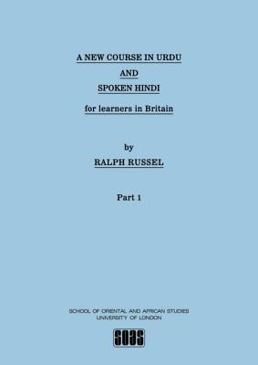 New Course in Urdu and Spoken Hindi for Learners in Britain - Russell, Ralph