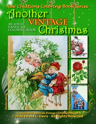 New Creations Coloring Book Series: Another Vintage Christmas - Davis, Brad (Editor), and Davis, Teresa