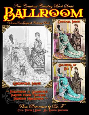 New Creations Coloring Book Series: Fashion: Victorian Ballroom - Davis, Teresa, and Davis, Brad