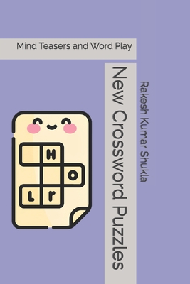 New Crossword Puzzles: Mind Teasers and Word Play - Shukla, Rakesh Kumar