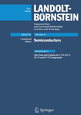 New Data and Updates for I-VII, III-V, III-VI and IV-VI Compounds - Dobrowolski, Witold (Contributions by), and Rssler, Ulrich (Contributions by), and Story, T (Contributions by)