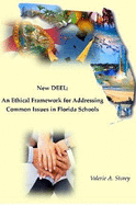 New DEEL: An Ethical Framework for Addressing Common Issues in Florida Schools