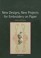 New Designs, New Projects for Embroidery on Paper