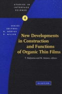 New Developments in Construction of Organic Thin Films - Kajiyama, Tisato, and Aizawa, M (Editor)