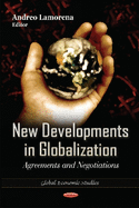 New Developments in Globalization: Agreements & Negotiations