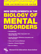 New Developments in the Biology of Mental Disorders: The Authoritative Guide