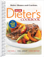 New Dieter's Cookbook: Eat Well, Feel Great, Lose Weight