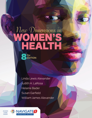 New Dimensions in Women's Health - Alexander, Linda Lewis, and Larosa, Judith H, and Bader, Helaine