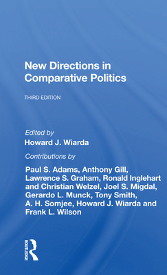 New Directions in Comparative Politics, Third Edition - Wiarda, Howard
