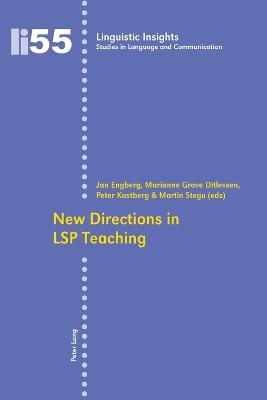 New Directions in LSP Teaching - Gotti, Maurizio, and Engberg, Jan (Editor), and Grove Ditlevsen, Marianne (Editor)
