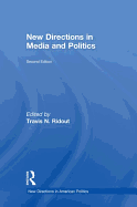 New Directions in Media and Politics