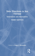 New Directions in Sex Therapy: Innovations and Alternatives