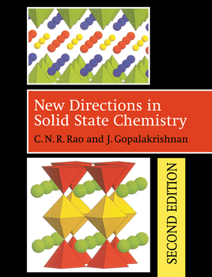 New Directions in Solid State Chemistry - Rao, C N R, and Gopalakrishnan, J