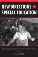 New Directions in Special Education: Eliminating Ableism in Policy and Practice