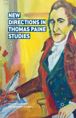 New Directions in Thomas Paine Studies - Cleary, S (Editor), and Stabell, I (Editor)