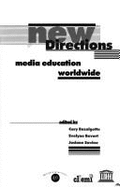 New Directions: Media Education Worldwide