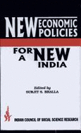 New Economic Policies for a New India - Bhalla, Surjit S., and Indian Council Of Social Science Researc