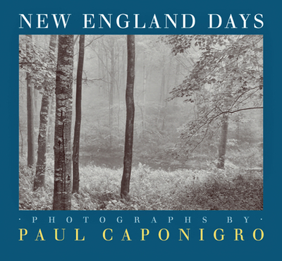 New England Days - Caponigro, Paul