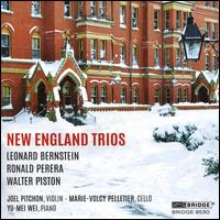 New England Trios: Leonard Bernstein, Ronald Perera, Walter Piston - Joel Pitchon (violin); Marie-Volcy Pelletier (cello); Yu-Mei Wei (piano)