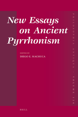 New Essays on Ancient Pyrrhonism - Machuca, Diego E (Editor)