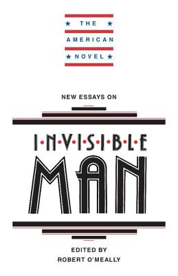 New Essays on Invisible Man - O'Meally, Robert G. (Editor)