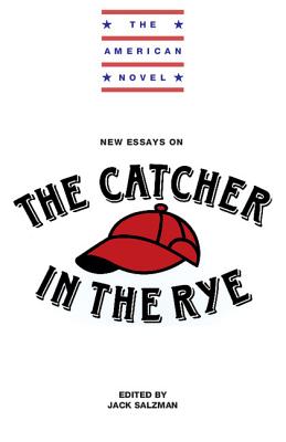 New Essays on The Catcher in the Rye - Salzman, Jack (Editor)